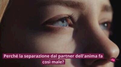 Perché la separazione dal partner dell'anima fa così male?